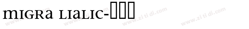 migra lialic字体转换